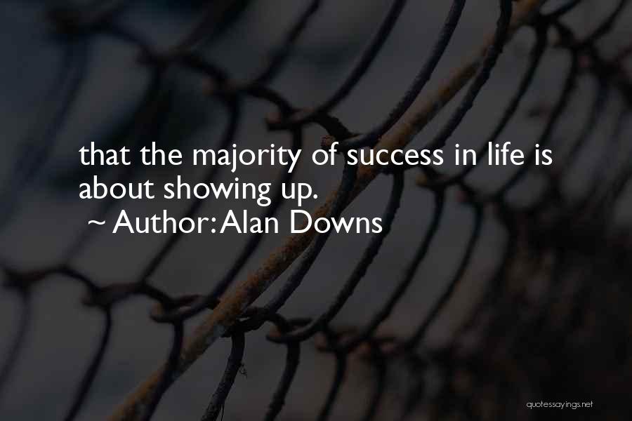 Alan Downs Quotes 1865620