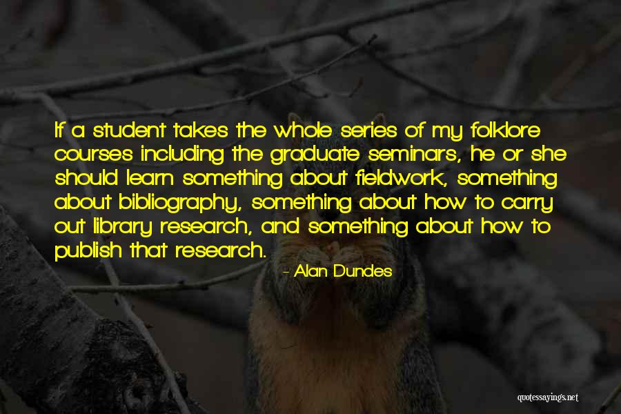 Alan Dundes Quotes 1061743 Alan Dundes Quotes 1061743