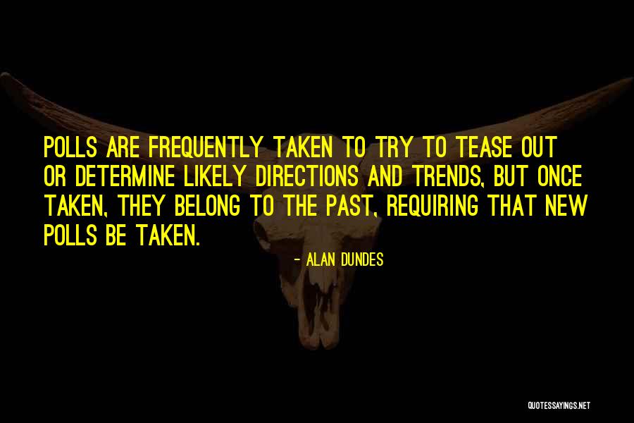 Alan Dundes Quotes 796739 Alan Dundes Quotes 796739