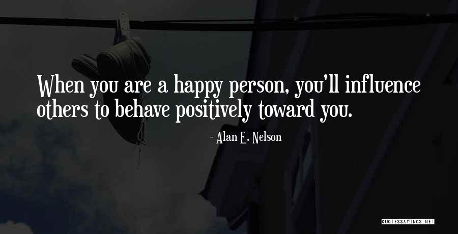 Alan E. Nelson Quotes 409001 Alan E. Nelson Quotes 409001