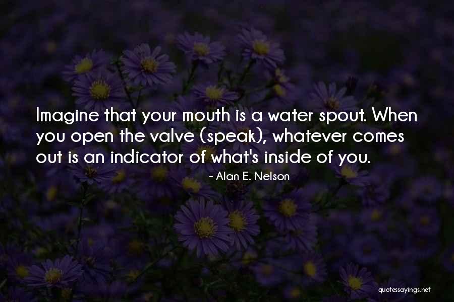 Alan E. Nelson Quotes 818297 Alan E. Nelson Quotes 818297