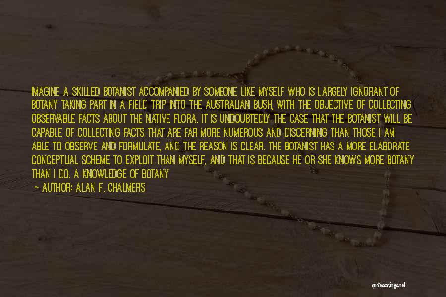 Alan F. Chalmers Quotes 1292077