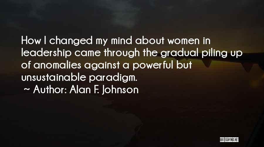 Alan F. Johnson Quotes 1228396