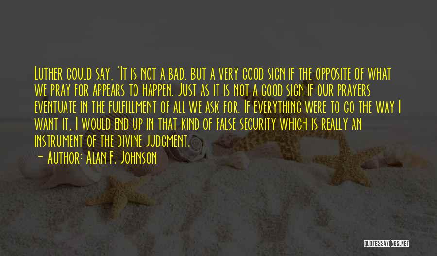 Alan F. Johnson Quotes 1267893