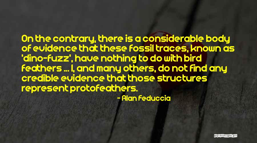 Alan Feduccia Quotes 1546200 Alan Feduccia Quotes 1546200