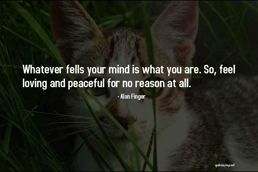 Alan Finger Quotes 722098 Alan Finger Quotes 722098