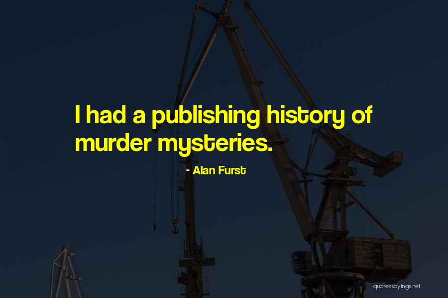Alan Furst Quotes 2136125