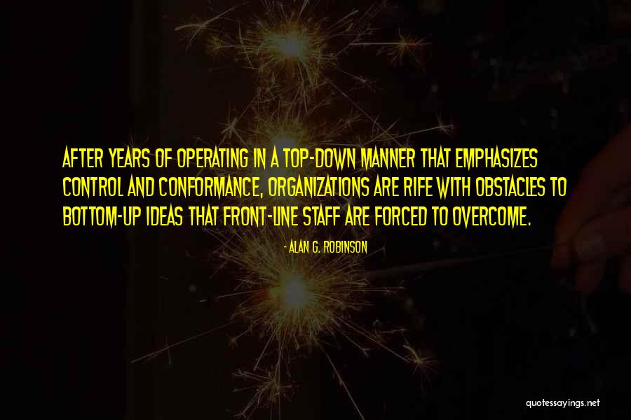 Alan G. Robinson Quotes 2086500 Alan G. Robinson Quotes 2086500