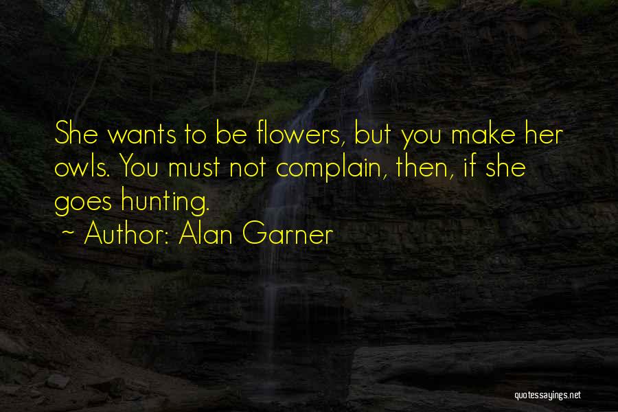 Alan Garner Quotes 1264209