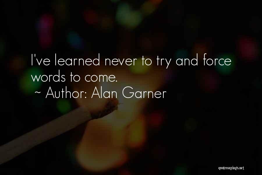 Alan Garner Quotes 1393896