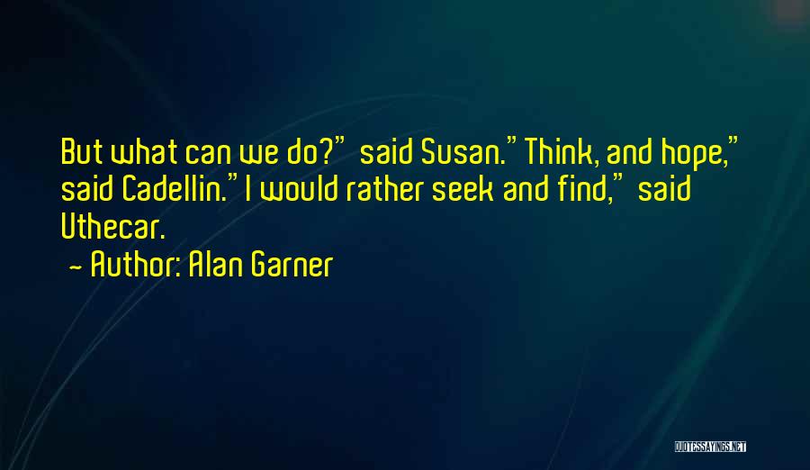Alan Garner Quotes 1753459