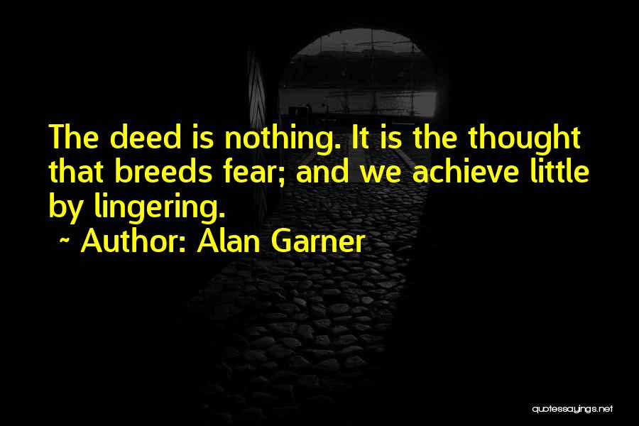 Alan Garner Quotes 2253907