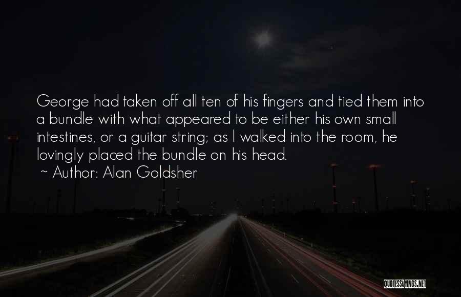 Alan Goldsher Quotes 336704