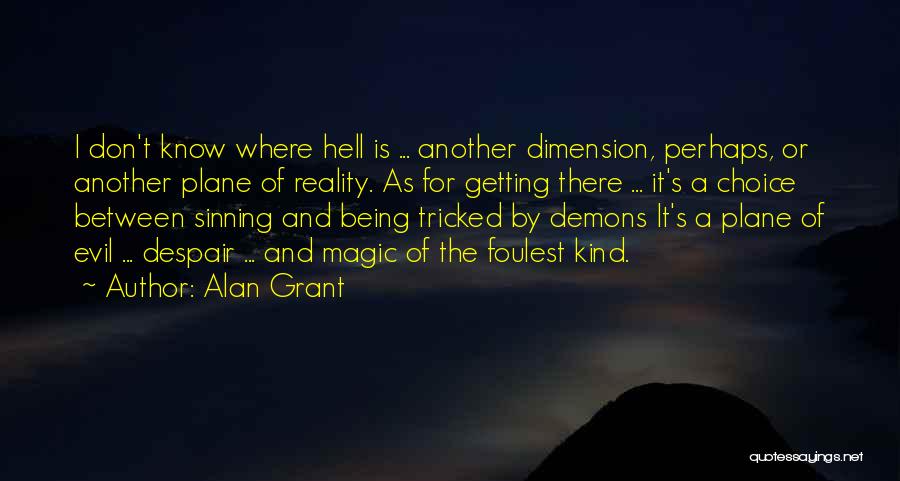 Alan Grant Quotes 485487