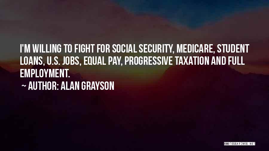 Alan Grayson Quotes 714378