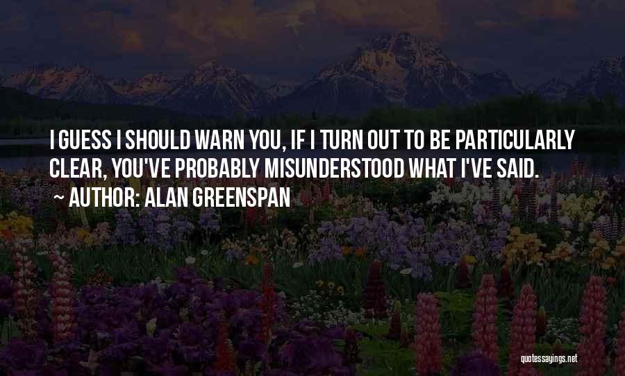 Alan Greenspan Quotes 1688276