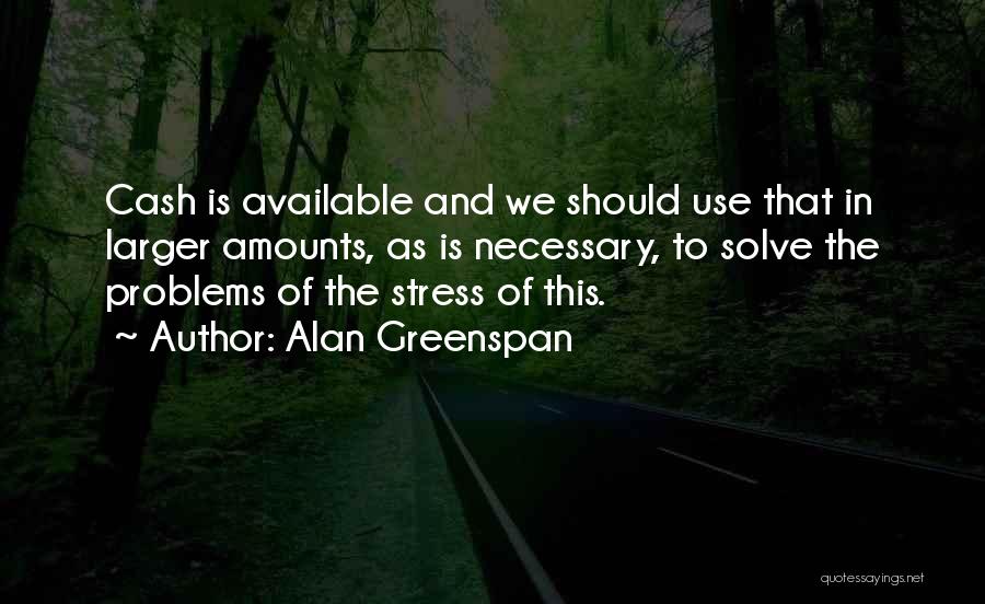 Alan Greenspan Quotes 930250