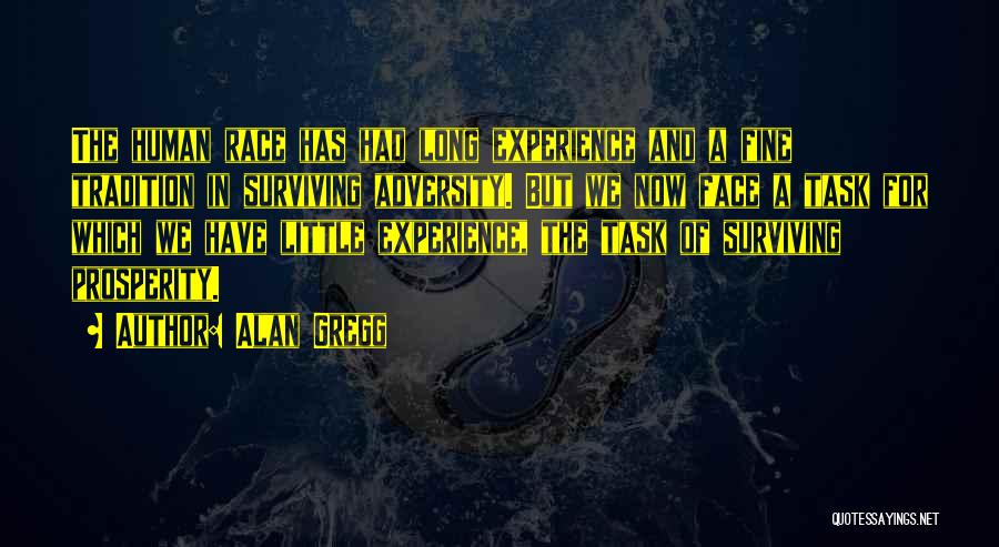 Alan Gregg Quotes 1015496