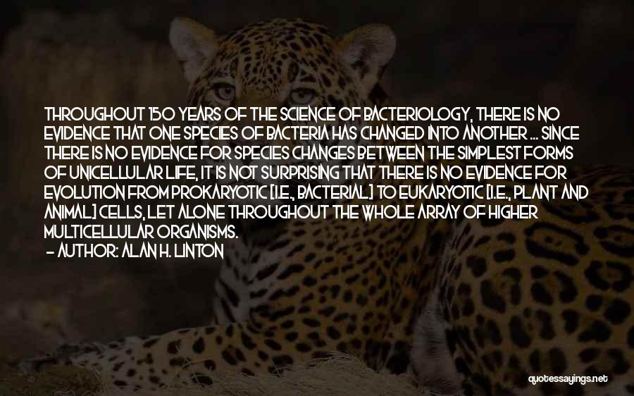 Alan H. Linton Quotes 2242648