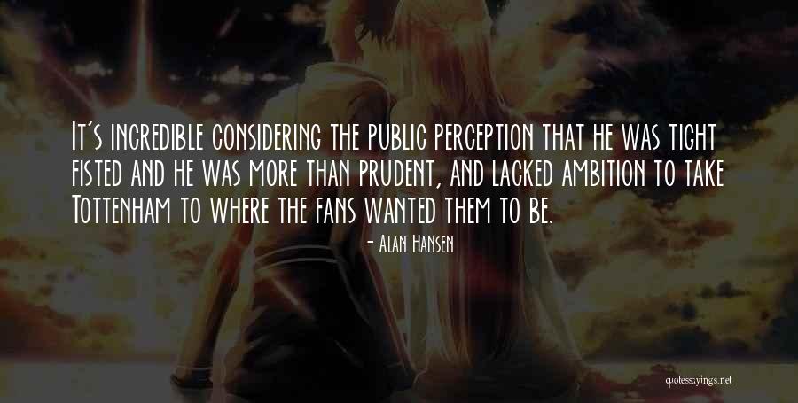 Alan Hansen Quotes 145139 Alan Hansen Quotes 145139