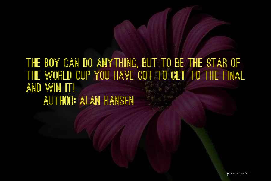 Alan Hansen Quotes 1560084