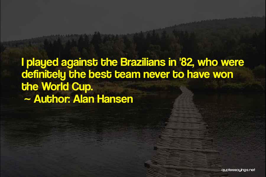 Alan Hansen Quotes 1958124