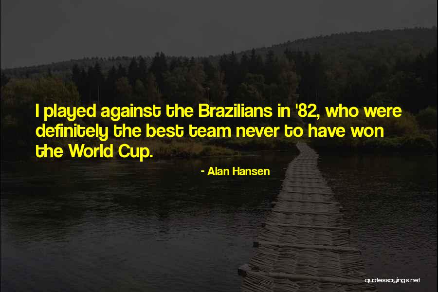 Alan Hansen Quotes 1958124