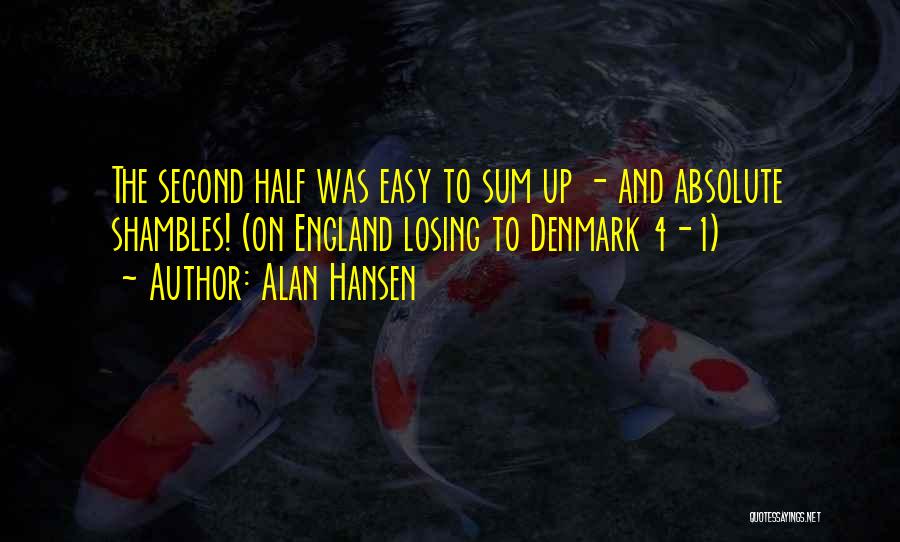 Alan Hansen Quotes 98018