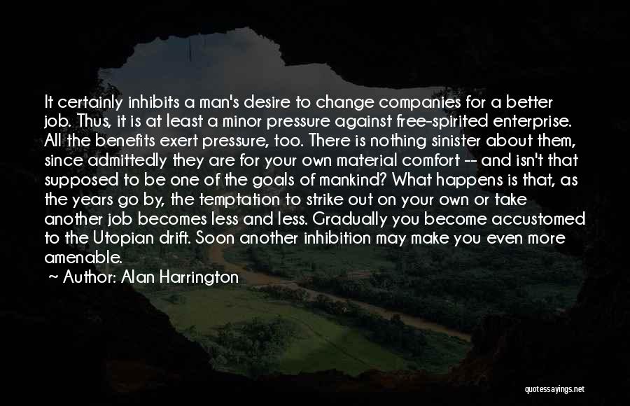 Alan Harrington Quotes 975761