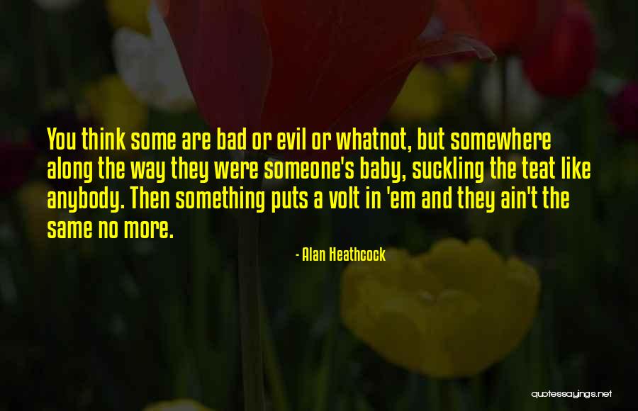 Alan Heathcock Quotes 1542081 Alan Heathcock Quotes 1542081