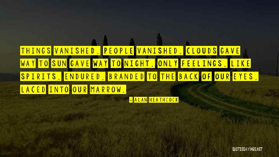 Alan Heathcock Quotes 1798927 Alan Heathcock Quotes 1798927