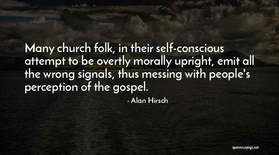 Alan Hirsch Quotes 1087238