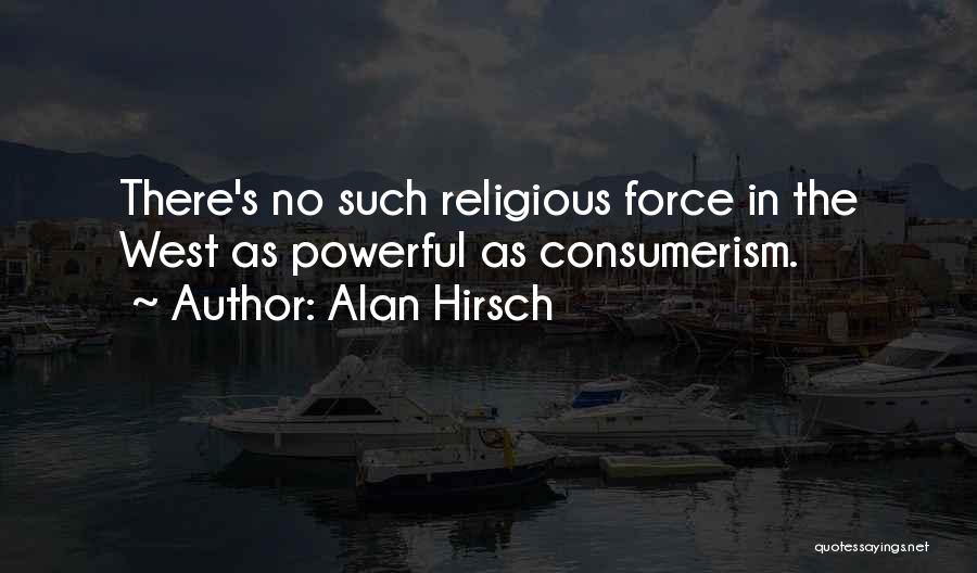 Alan Hirsch Quotes 177374