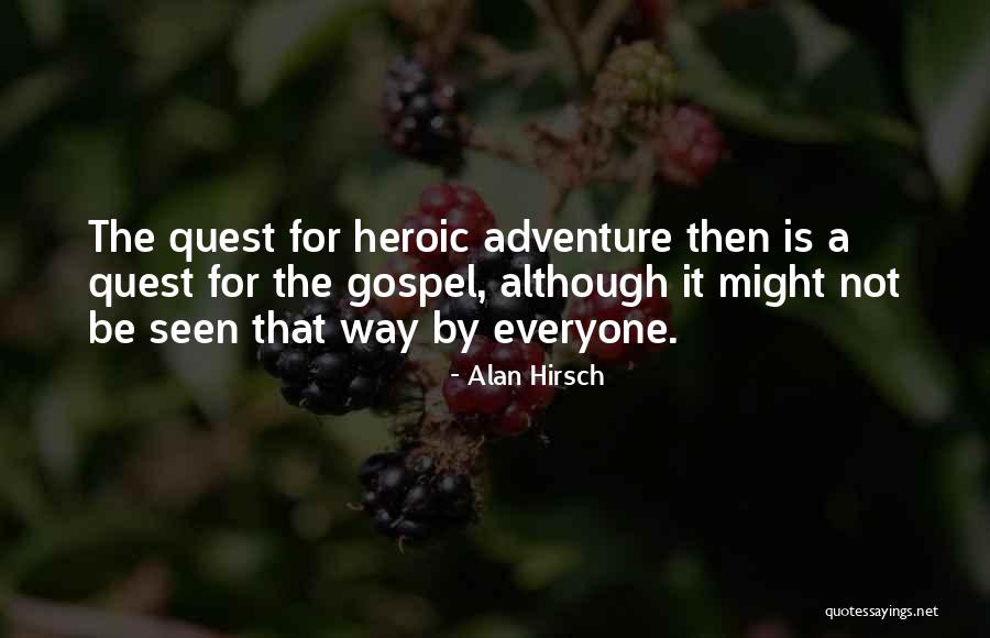 Alan Hirsch Quotes 1858844 Alan Hirsch Quotes 1858844