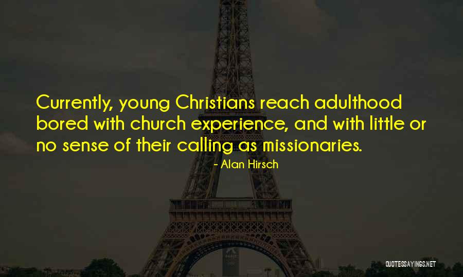 Alan Hirsch Quotes 2029481 Alan Hirsch Quotes 2029481