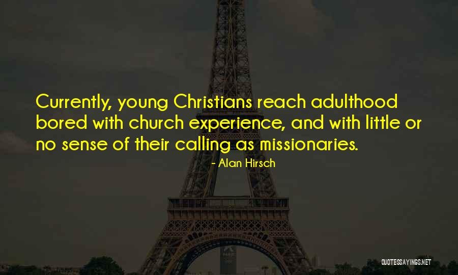 Alan Hirsch Quotes 2029481