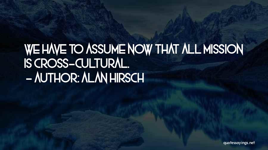 Alan Hirsch Quotes 2058718