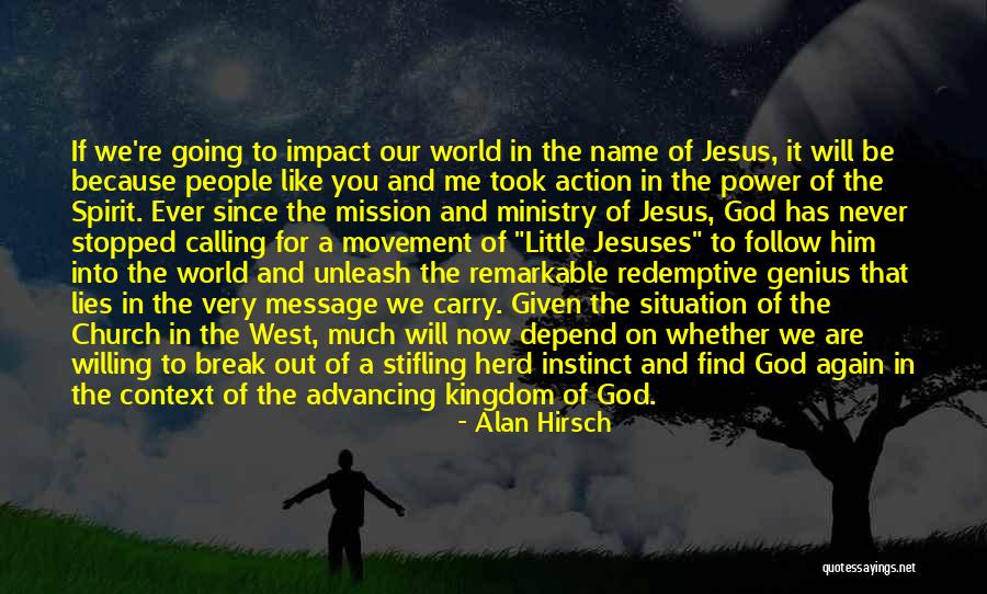 Alan Hirsch Quotes 2109809 Alan Hirsch Quotes 2109809