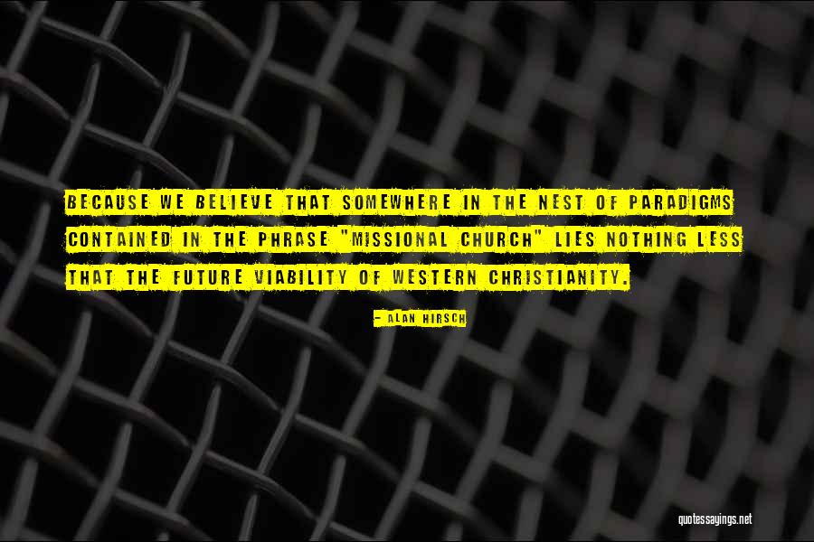 Alan Hirsch Quotes 2133005 Alan Hirsch Quotes 2133005
