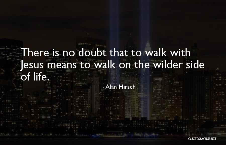 Alan Hirsch Quotes 2175492