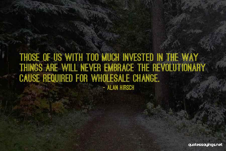 Alan Hirsch Quotes 2182465