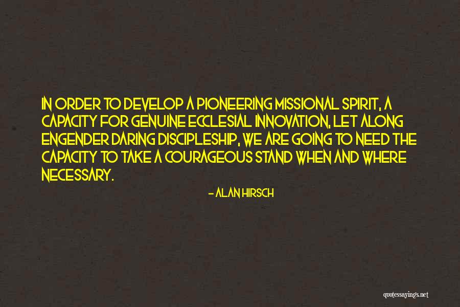 Alan Hirsch Quotes 525579 Alan Hirsch Quotes 525579