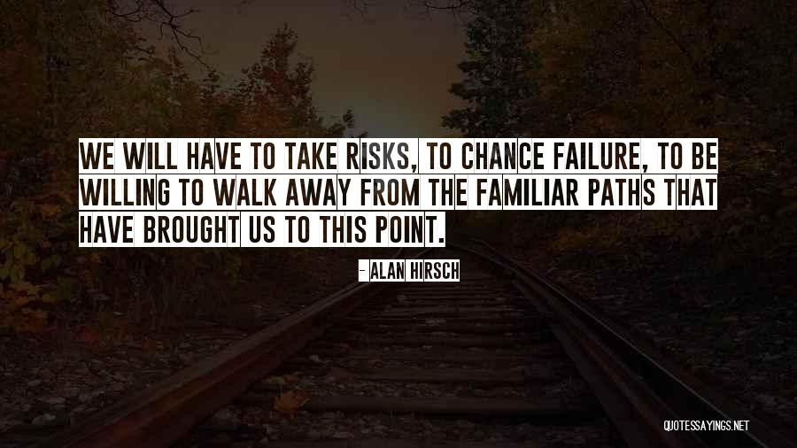 Alan Hirsch Quotes 560912 Alan Hirsch Quotes 560912