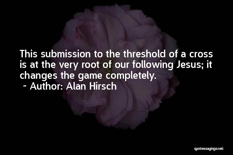 Alan Hirsch Quotes 737264
