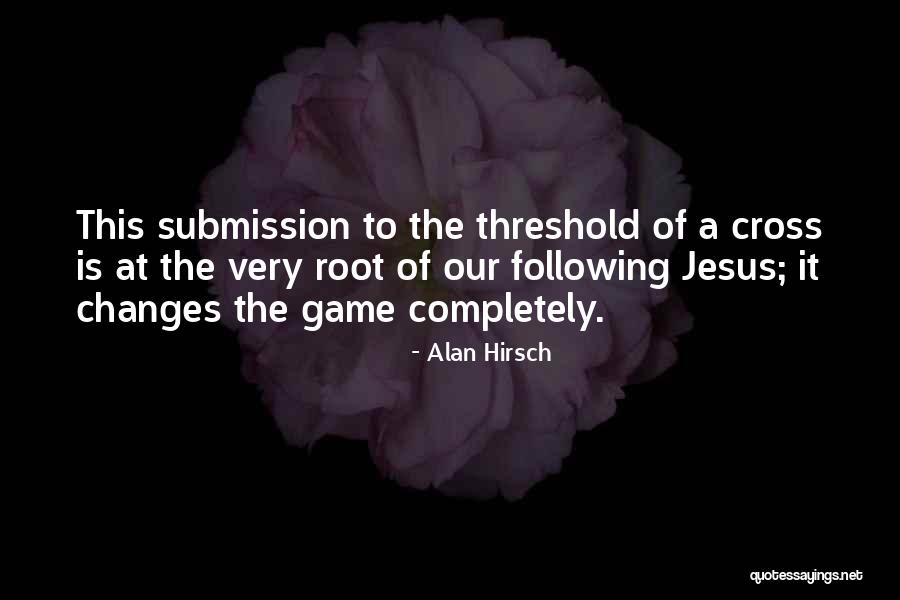 Alan Hirsch Quotes 737264