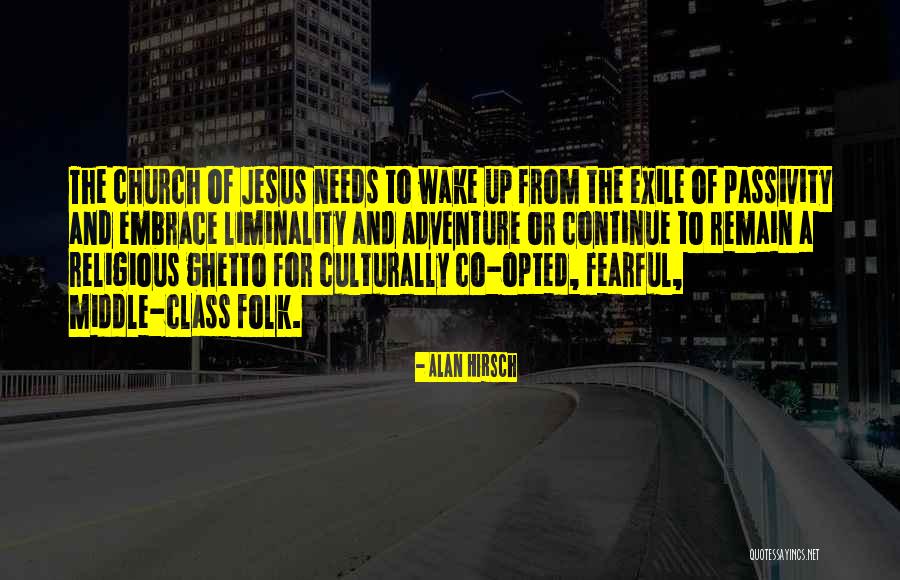 Alan Hirsch Quotes 933117 Alan Hirsch Quotes 933117