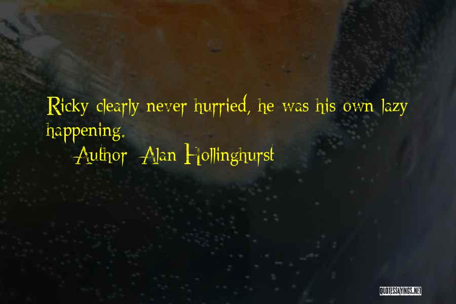 Alan Hollinghurst Quotes 1000741