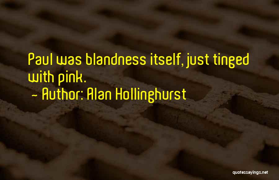 Alan Hollinghurst Quotes 1535633