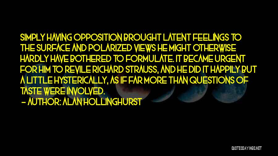 Alan Hollinghurst Quotes 1697473