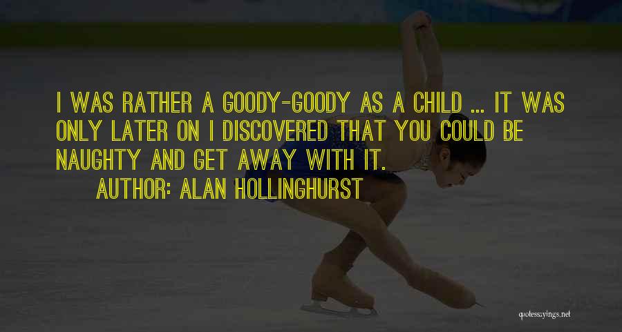 Alan Hollinghurst Quotes 2167367